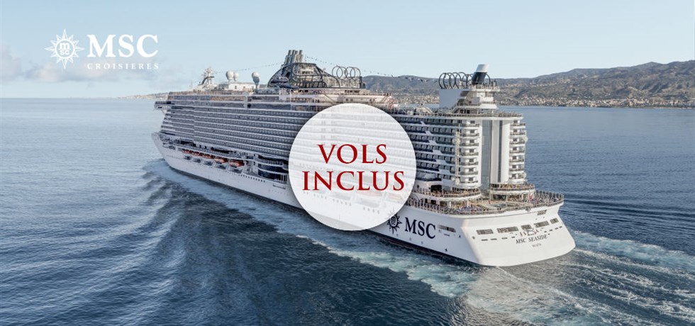 Offre Bel Hiver Jusqu'à -250€** ! NOUVEAU ET SPECTACULAIRE MSC Seaside Saison inaugurale ! Vols inclus Les Caraïbes