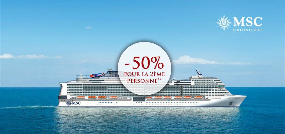 -50% pour la 2ème personne et Boissons à volonté incluses** ! A bord du tout nouveau bateau MSC Bellissima 5* Mini Croisière Espagne et Italie